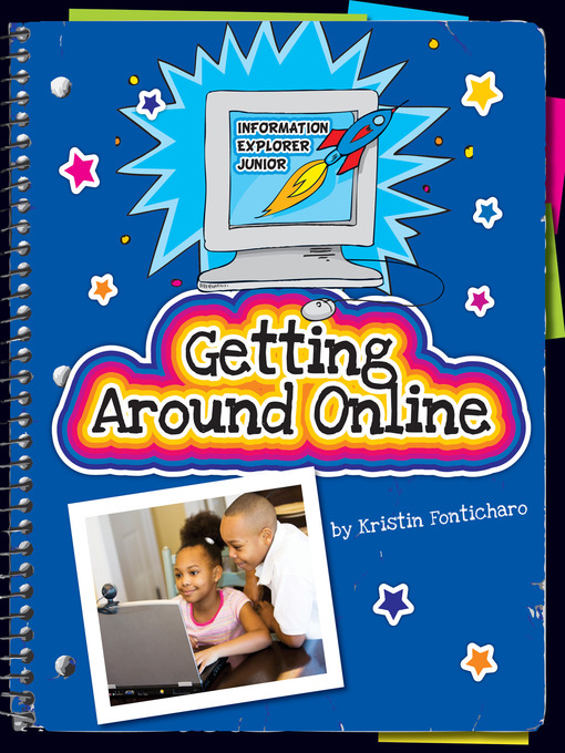 Title details for Getting Around Online by Kristin Fontichiaro - Available